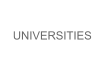 UNIVERSITIES