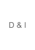 D & I