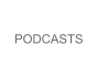 PODCASTS