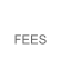 FEES