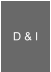 D & I