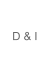 D & I